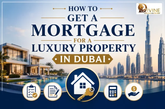 How to Get a Mortgage for a Luxury Property in Dubai