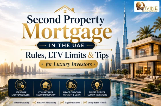 Second Property Mortgage in the UAE Rules LTV Limits and Tips for Luxury Investors