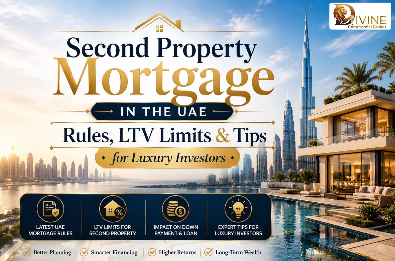 Second Property Mortgage in the UAE Rules LTV Limits and Tips for Luxury Investors